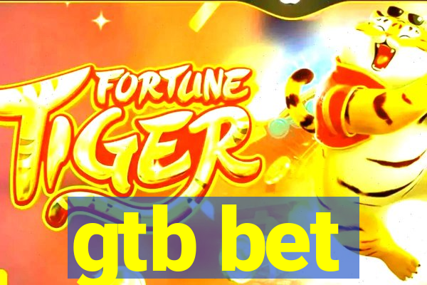 gtb bet